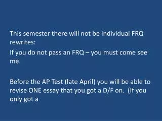 This semester there will not be individual FRQ rewrites: