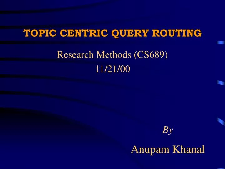 topic centric query routing
