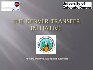 The Denver Transfer Initiative