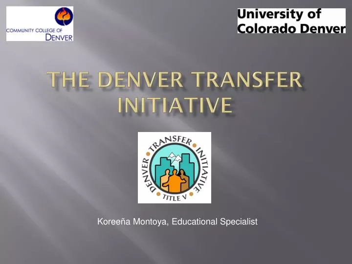 the denver transfer initiative