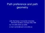 Path preference and path geometry