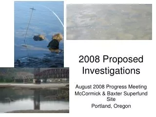 2008 Proposed Investigations