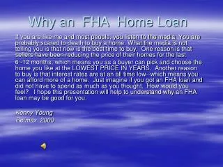 Why an FHA Home Loan