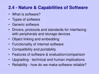 2.4 - Nature &amp; Capabilities of Software