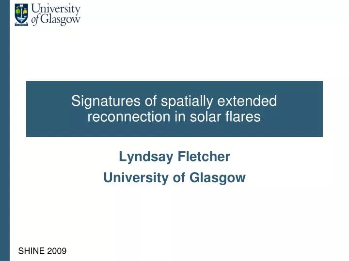 signatures of spatially extended reconnection in solar flares
