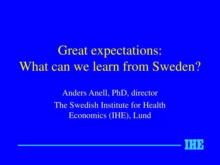 great expectations what can we learn from sweden