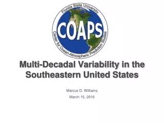Multi-Decadal Variability in the Southeastern United States