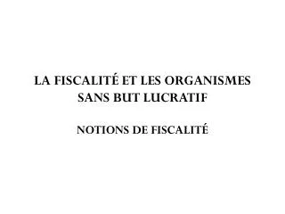 la fiscalit et les organismes sans but lucratif