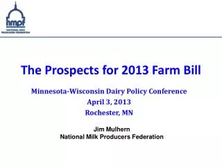 The Prospects for 2013 Farm Bill