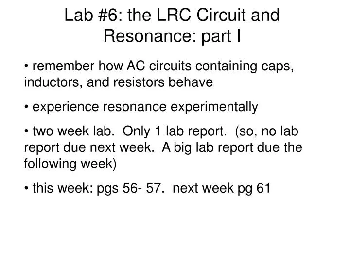 lab 6 the lrc circuit and resonance part i