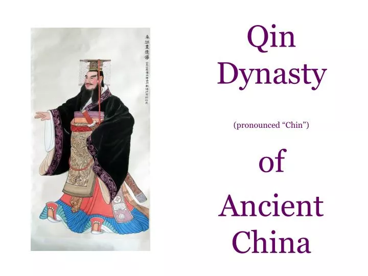 qin dynasty pronounced chin of ancient china