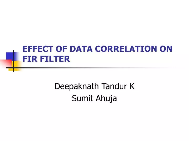 effect of data correlation on fir filter