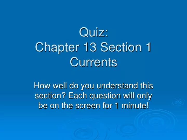quiz chapter 13 section 1 currents