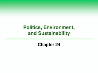 Politics, Environment, and Sustainability