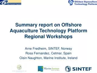 Summary report on Offshore Aquaculture Technology Platform Regional Workshops