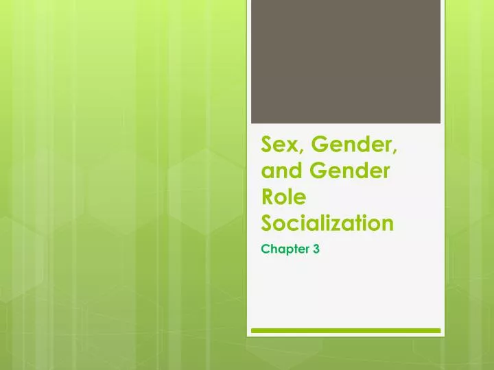sex gender and gender role socialization