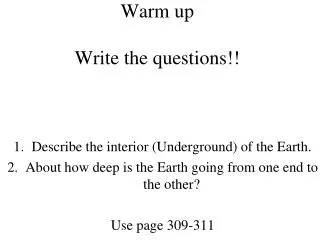 Warm up Write the questions!!
