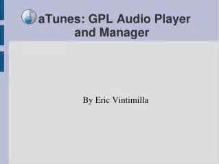 aTunes: GPL Audio Player and Manager