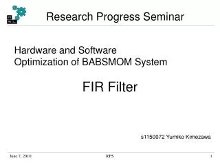 Hardware and Software Optimization of BABSMOM System