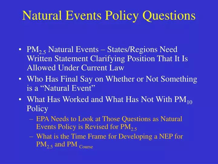 natural events policy questions