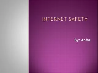 INTERNET SAFETY