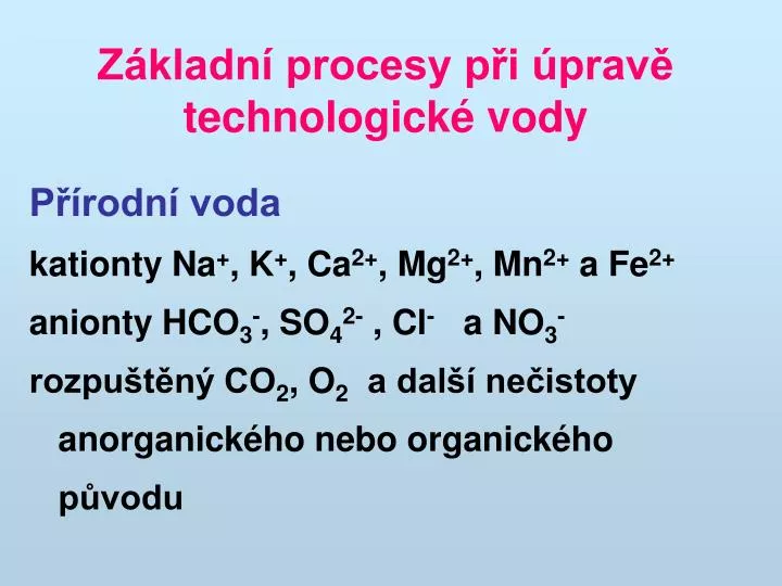 z kladn procesy p i prav technologick vody