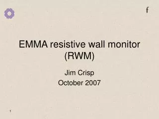 EMMA resistive wall monitor (RWM)