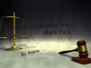 Determining The Main Idea