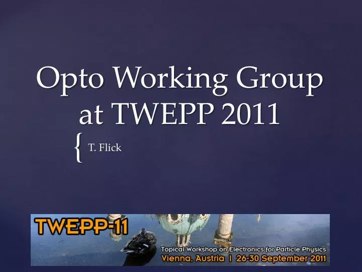 opto working group at twepp 2011