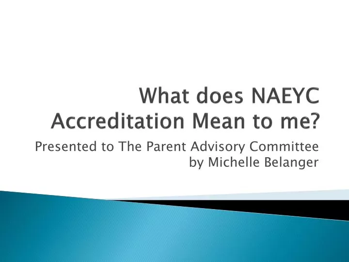 what does naeyc accreditation mean to me