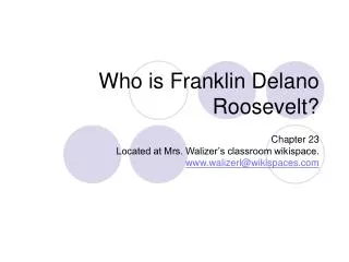 Who is Franklin Delano Roosevelt?