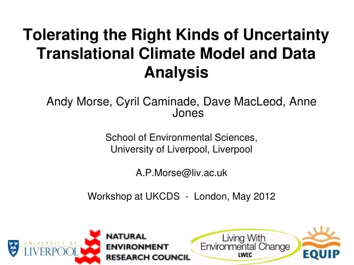 tolerating the right kinds of uncertainty translational climate model and data analysis