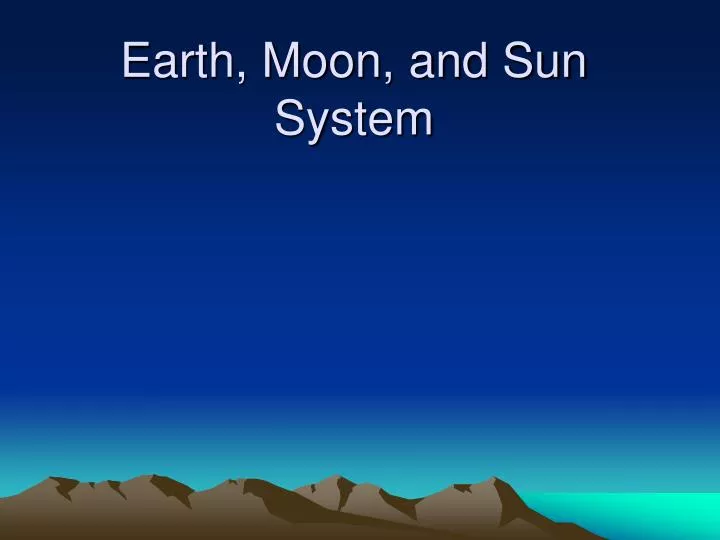 earth moon and sun system