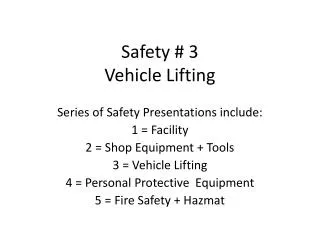 Safety # 3 Vehicle Lifting