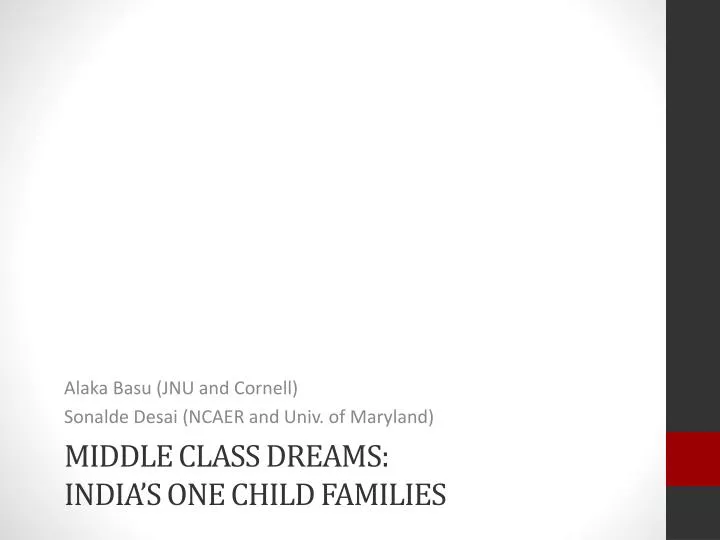 middle class dreams india s one child families