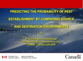 PREDICTING THE PROBABILITY OF PEST ESTABLISHMENT BY COMPARING SOURCE