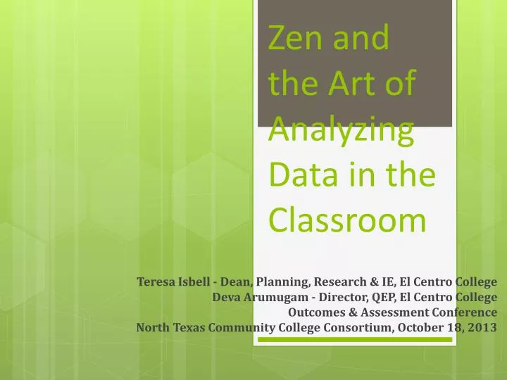 zen and the art of analyzing data in the classroom