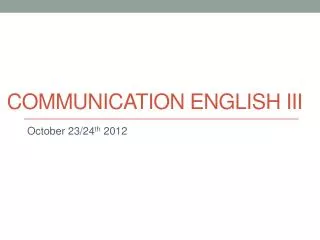 Communication English III