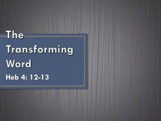 The Transforming Word