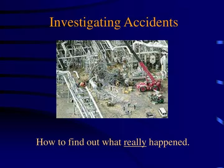 investigating accidents
