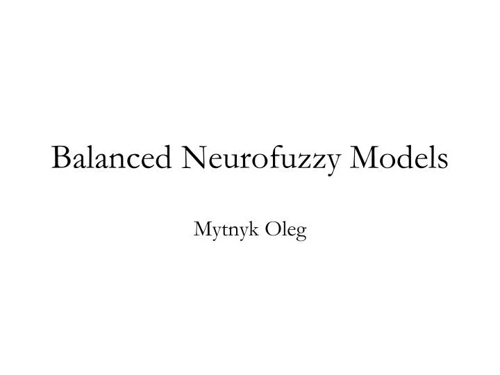 balanced neurofuzzy models
