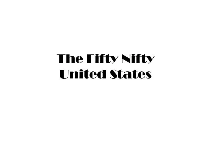 the fifty nifty united states
