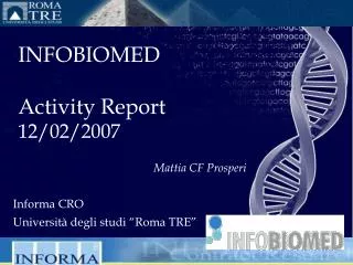INFOBIOMED Activity Report 12/02/2007