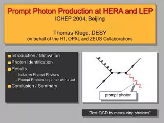 Introduction / Motivation Photon Identification Results Inclusive Prompt Photons