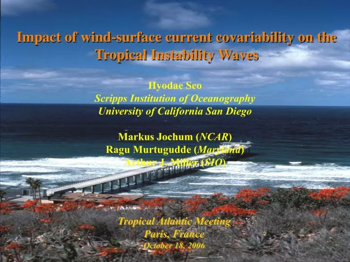 impact of wind surface current covariability on the tropical instability waves
