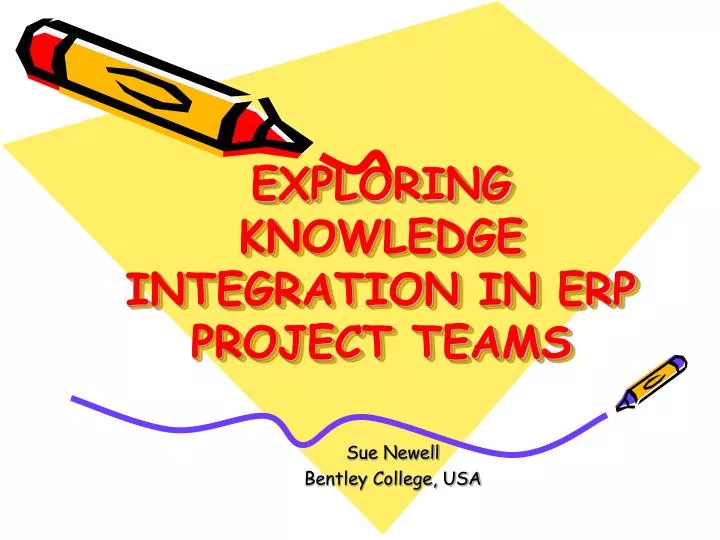 exploring knowledge integration in erp project teams