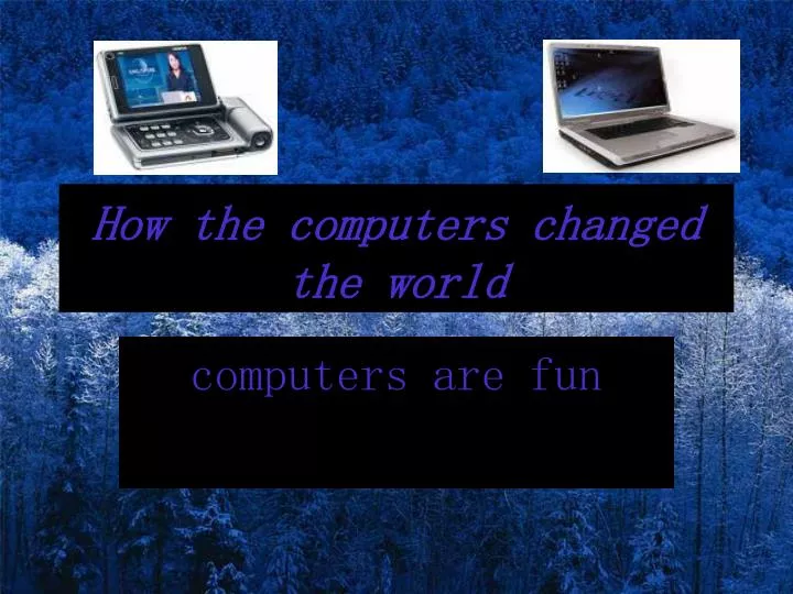 how the computers changed the world