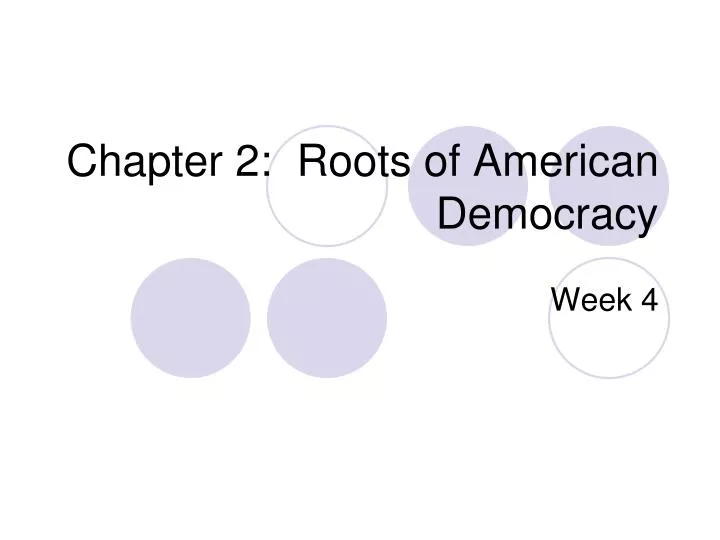 chapter 2 roots of american democracy