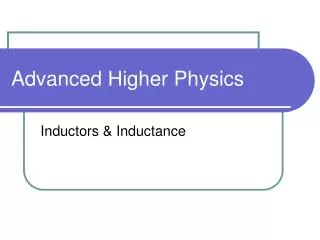 Advanced Higher Physics