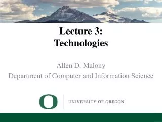 Lecture 3: Technologies